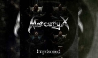 MERCURY X – Imprisoned