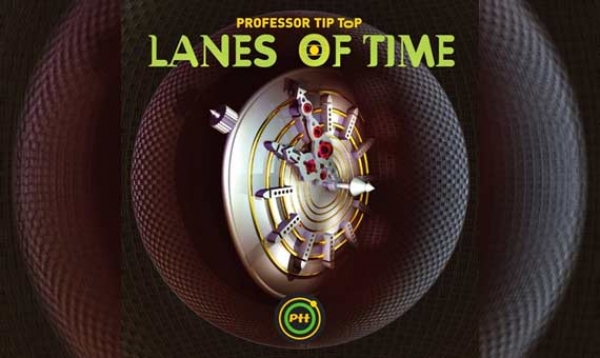 PROFESSOR TIP TOP – Lanes Of Time